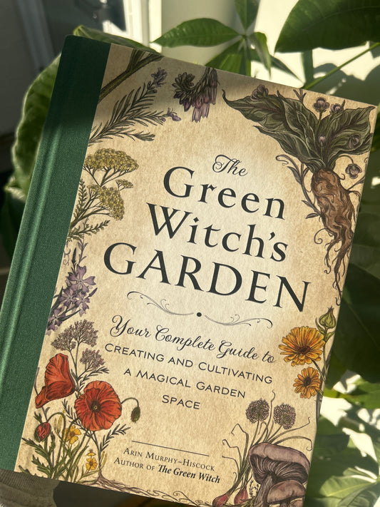 The Green Witch’s Garden — Arin Murphy-Hiscock