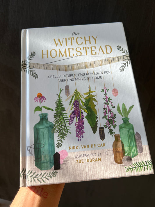 The Witchy Homestead by Nikki Van De Car